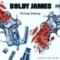 Soundcheck: Boldy James & Real Bad Man - Killing Nothing